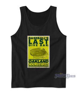Baseball’s Last Dive Bar Oakland Coliseum Tank Top for Unisex