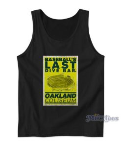 Baseball’s Last Dive Bar Oakland Coliseum Tank Top for Unisex