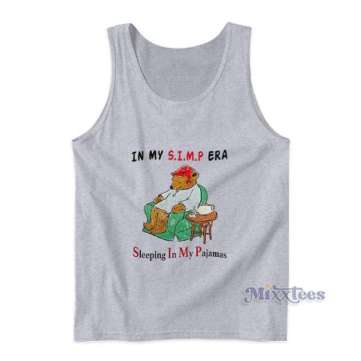 Bear In My Simp Era Sleeping Tank Top