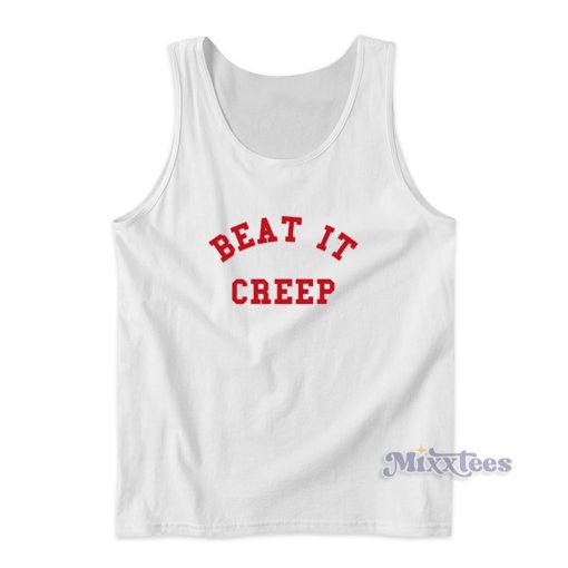 Beat It Creep Tank Top for Unisex