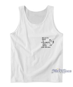 Beauty Dies In Lsd Orgy After Sexy With 100 Men Tank Top Beauty Dies In Lsd Orgy After Sexy With 100 Men Tank Top