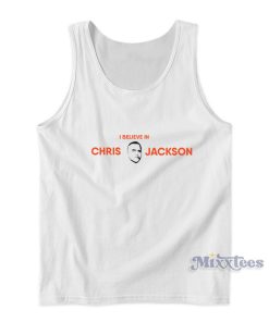 Believe In Chris Jackson Tank Top Believe In Chris Jackson Tank Top