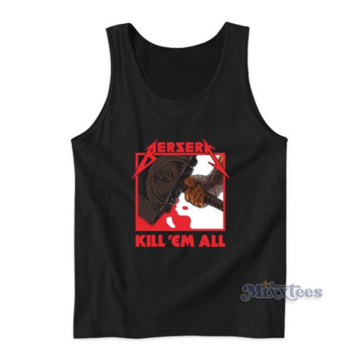 Berserk Kill Em All Tank Top