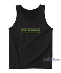 Bet On Women Tank Top for Unisex
