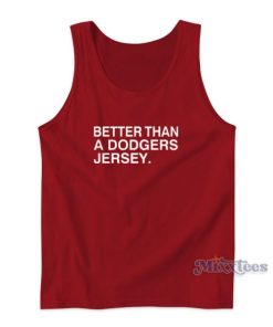 Better Ahan A Dodgers Jersey Tank Top for Unisex