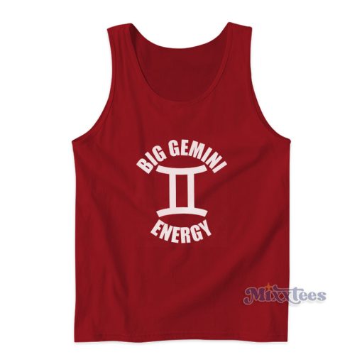 Big Gemini Energy Tank Top