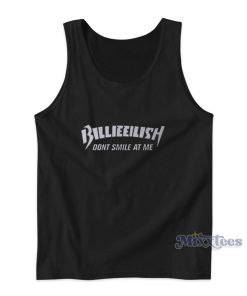 Billie Eilish Dont Smile At Me Tank Top for Unisex Billie Eilish Dont Smile At Me Tank Top for Unisex