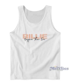 Billie Eilish Merch Happier Than Ever Tank Top