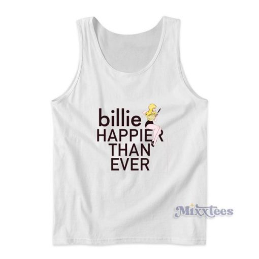 Billie Happier Than Ever Tank Top for Unisex