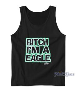 Bitch Im A Eagle Tank Top For Unisex