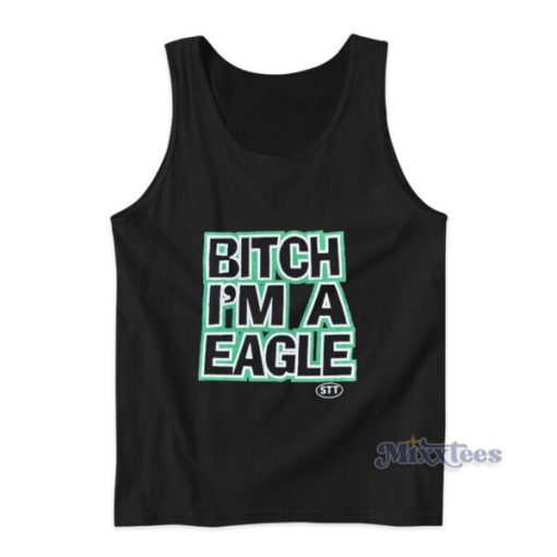 Bitch Im A Eagle Tank Top For Unisex