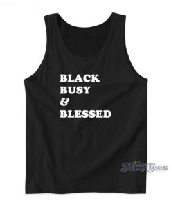 Black Busy And Blessed Tank Top For Unisex