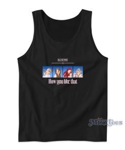 Black Pink How You Like That Tank Top for Unisex Black Pink How You Like That Tank Top for Unisex
