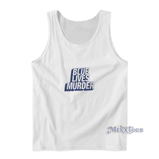 Blue Lives Murder Tank Top