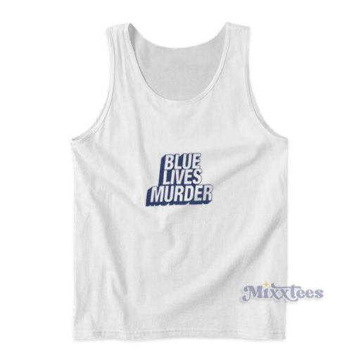 Blue Lives Murder Tank Top