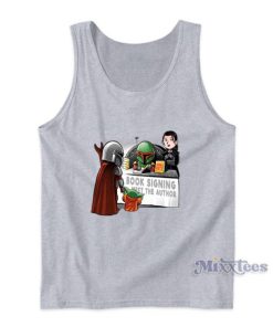 Book Signing Meet The Author Star Wars Book Of Boba Fett Tank Top