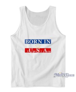 Born In Yugoslavia Tank Top Born In Yugoslavia Tank Top