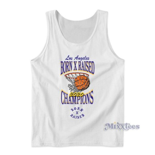 Born x Raised 2020 Champion Tank Top for Unisex