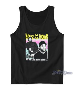Boyz N The Hood Once Upon A Time In South Central Tank Top Boyz N The Hood Once Upon A Time In South Central Tank Top