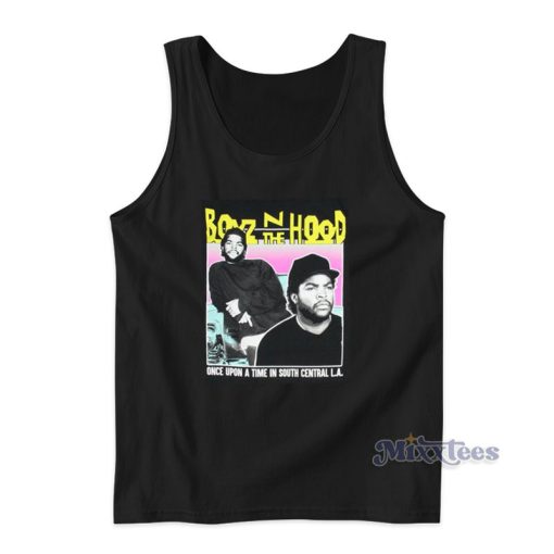 Boyz N The Hood Once Upon A Time In South Central Tank Top