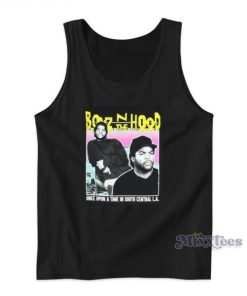 Boyz N The Hood Once Upon A Time In South Central Tank Top