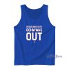 Bream Was Safe Bohm Was Out Tank Top for Unisex