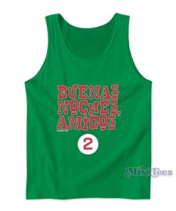 Buenas Noches Amigos 2 Tank Top