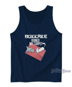 Bukkake Ruined My Carpet Tank Top