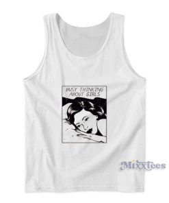 Busy Thinking About Girls Tank Top