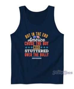 But In The End America Chose The Boy Tank Top for Unisex