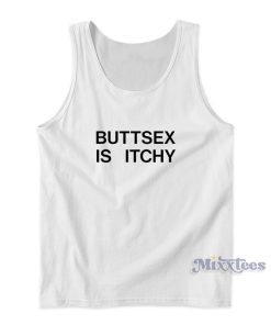 Buttsex Is Itchy Bert McCracken Tank Top For Unisex
