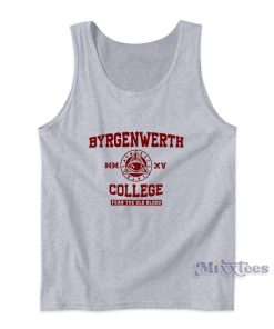 Byrgenwerth College Fear The Old Blood Tank Top for Unisex Byrgenwerth College Fear The Old Blood Tank Top for Unisex