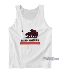 Califuckinfornia Tank Top Califuckinfornia Tank Top