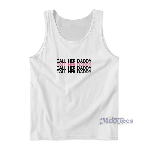 Call Her Daddy Podcast Tank Top Cheap Custom