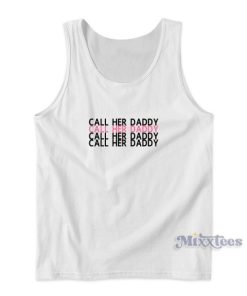 Call Her Daddy Podcast Tank Top Cheap Custom