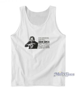 Can Someone Just Tell John Wick Tank Top For Unisex