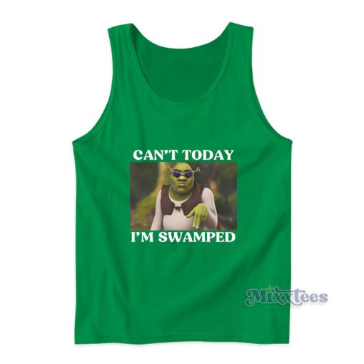 Can’t Today I’m Swamped Tank Top