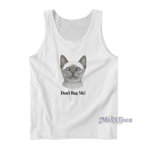 Cat Don’t Bug Me Tank Top