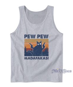 Cat Pew Pew Madafakas Tank Top for Unisex
