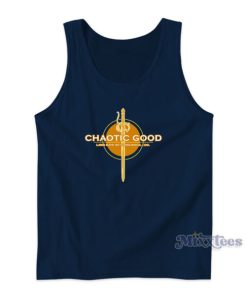 Chaotic Good Laws Have No Conscience I Do Tank Top