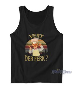 Chef Vert Der Ferk Tank Top Chef Vert Der Ferk Tank Top