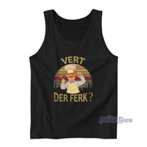 Chef Vert Der Ferk Tank Top