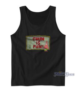 Chum Is Fum Patrick Star Plankton Tank Top Chum Is Fum Patrick Star Plankton Tank Top