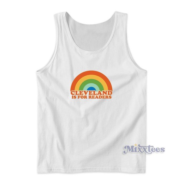 Cleveland Is For Readers Tank Top for Unisex Cleveland Is For Readers Tank Top for Unisex