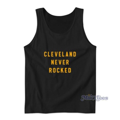 Cleveland Never Rocked Tank Top