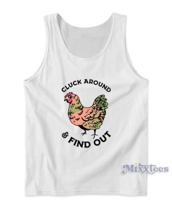 Cluck Around And Find Out Tank Top for Unisex