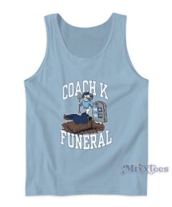 Coach K Funeral Tank Top For Unisex
