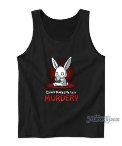Coffee Makes Me Less Murdery Tank Top Coffee Makes Me Less Murdery Tank Top