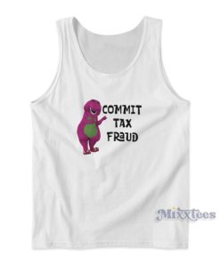 Commit Tax Fraud Tank Top for Unisex