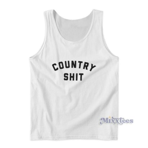 Country Shit Tank Top For Unisex